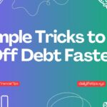 7 Simple Tricks to Pay Off Debt Faster