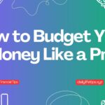 How to Budget Your Money Like a Pro